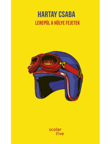 Lerepül a hülye fejetek
