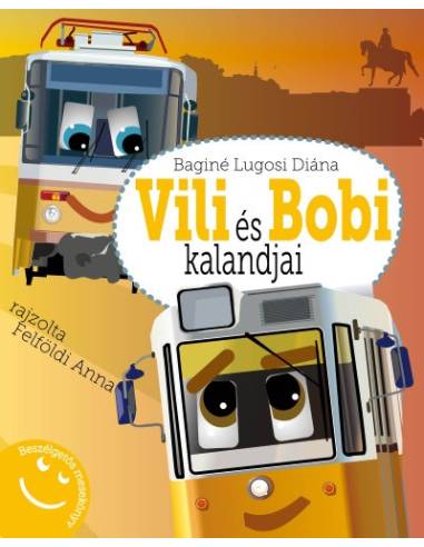 Vili és Bobi kalandjai - Beszélgetős mesekönyv
