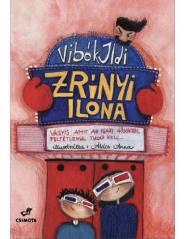 Zrínyi Ilona - Vagyis amit az igazi hősökről feltétlenül tudni kell