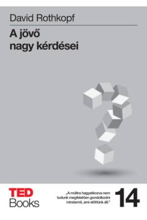 A jövő nagy kérdései