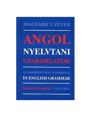 Angol nyelvtani gyakorlatok - A Comprehensive Workbook in English Grammar
