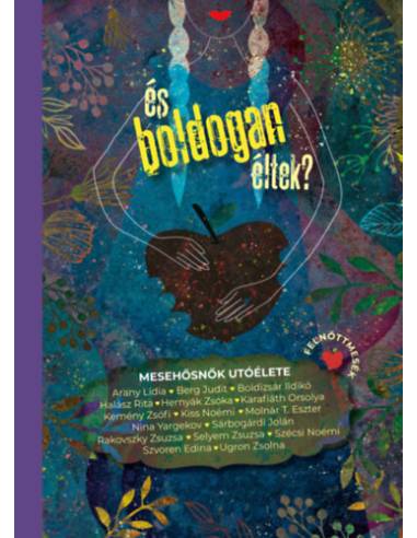 És boldogan éltek? - Mesehősnők utóélete