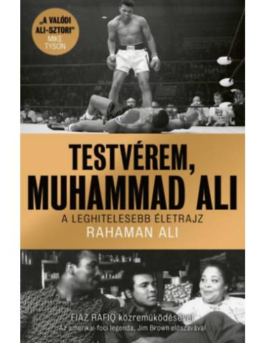 Testvérem, Muhammad Ali - A leghitelesebb életrajz