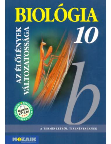Biológia 10. - Az élőlények változatossága