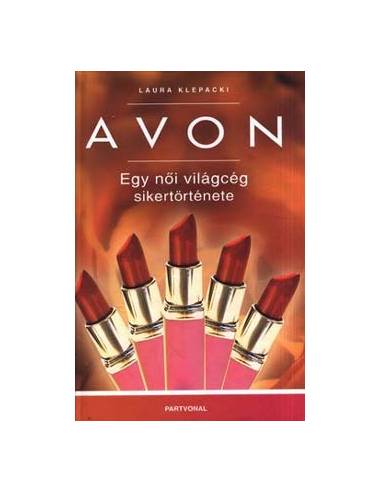 Avon - Egy női világcég sikertörténete