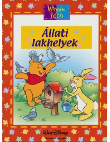 Micimackó - Állati lakhelyek - Walt Disney - Micimackó Könyvklub