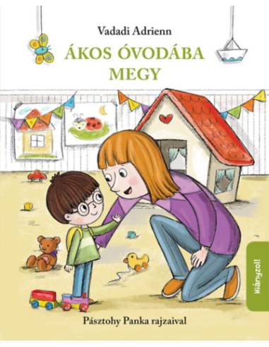 Ákos óvodába megy - új rajzokkal
