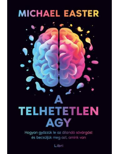 A telhetetlen agy