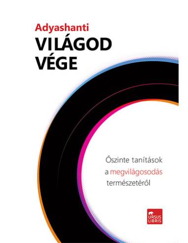 Világod vége - Őszinte tanítások a megvilágosodás természetéről