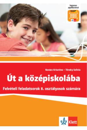 Út a középiskolába - Felvételi feladatsorok + Applikáció