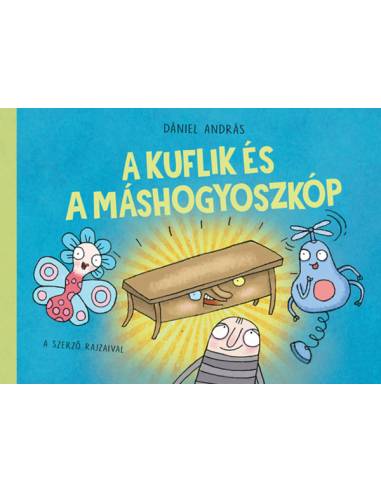 A kuflik és a máshogyoszkóp
