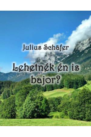 Lehetnék én is bajor? - Julius Schafer