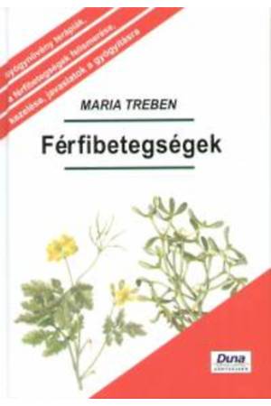 Férfibetegségek - MEGELŐZÉS - FELISMERÉS - GYÓGYÍTÁS