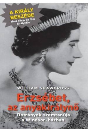 Erzsébet, az anyakirálynő - Botrányok szemtanúja a Windsor-házban