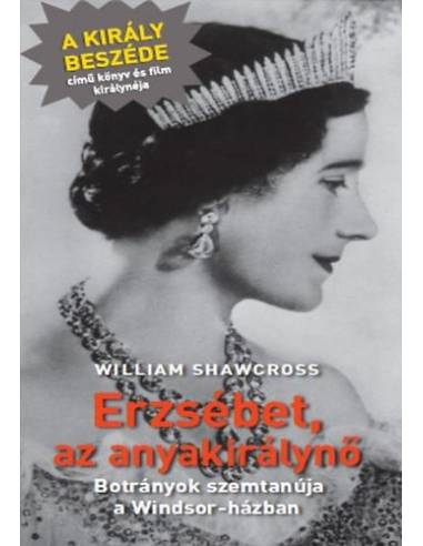 Erzsébet, az anyakirálynő - Botrányok szemtanúja a Windsor-házban