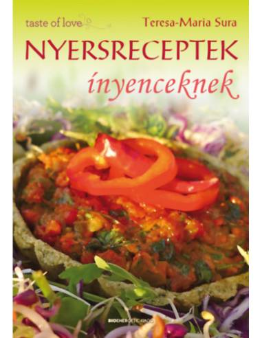 Nyersreceptek ínyenceknek