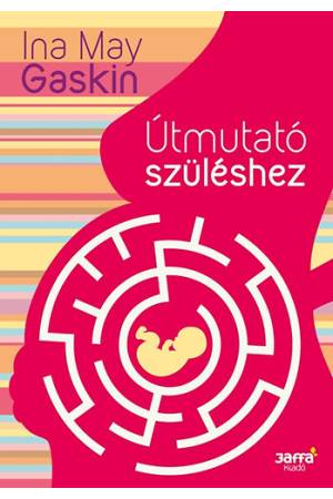 Útmutató szüléshez - 3. kiadás