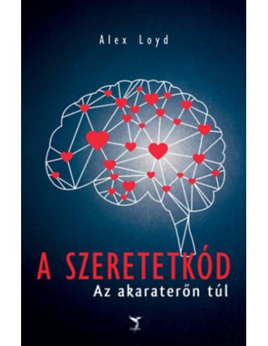 A Szeretetkód - Az akaraterőn túl