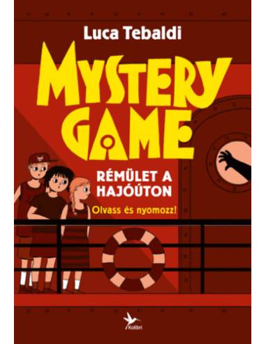 Mystery Game - Rémület a hajóúton - Olvass és nyomozz!