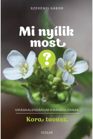 Mi nyílik most? - Kora tavasz