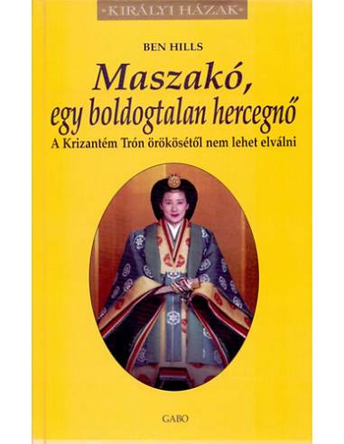 Maszakó, egy boldogtalan hercegnő - A Krizantém Trón örökösétől nem lehet elválni