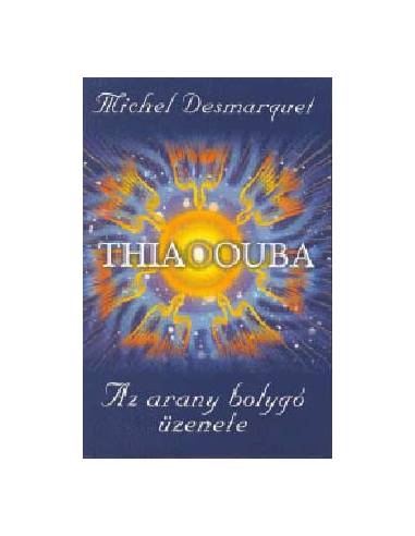 Thiaoouba - Az arany bolygó üzenete