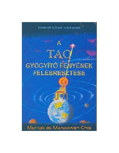 A Tao gyógyító fényének felébresztése
