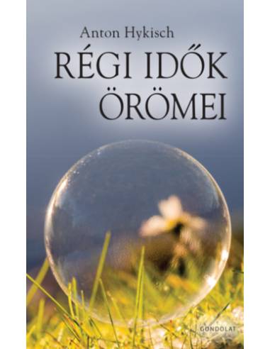 Régi idők örömei