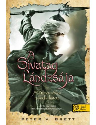 A Sivatag Lándzsája - puhakötés - Démon-ciklus 2.