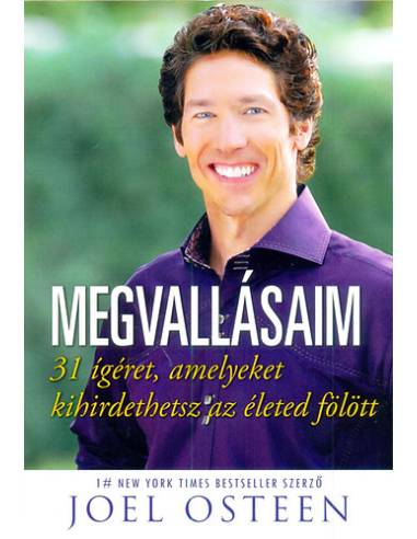 Megvallásaim - 31 ígéret, amelyet kihirdethetsz az életed fölött
