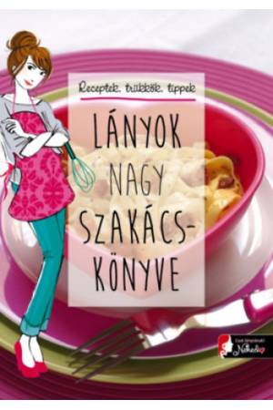 Lányok nagy szakácskönyve