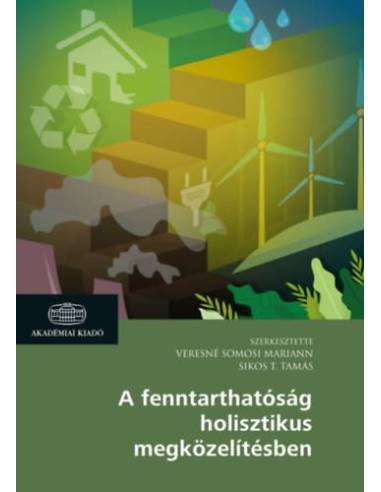 A fenntarthatóság holisztikus megközelítésben