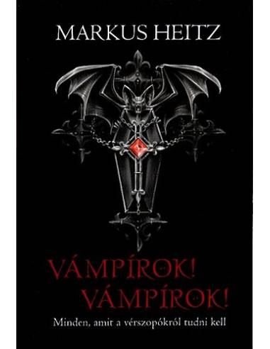 Vámpírok! Vámpírok! - Minden, amit a vérszopókról tudni kell