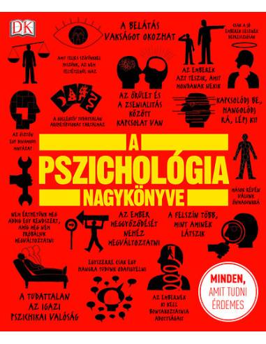 A pszichológia nagykönyve - Minden, amit tudni érdemes