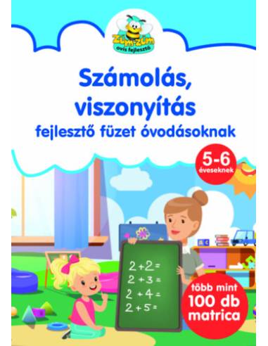 Számolás, viszonyítás - fejlesztőfüzet óvodásoknak - Több mint 100 db matricával