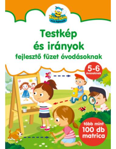 Testkép és irányok - fejlesztőfüzet óvodásoknak - Több mint 100 db matricával