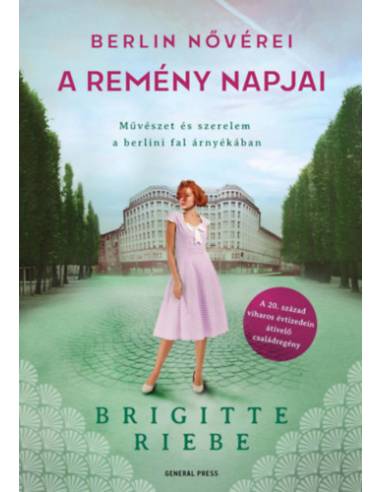 Berlin nővérei 3. - A remény napjai