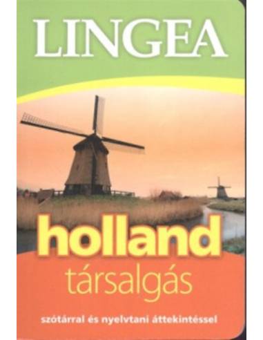 Lingea holland társalgás - Szótárral és nyelvtani áttekintéssel