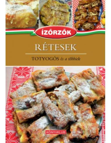 Rétesek - Totyogós és a többiek