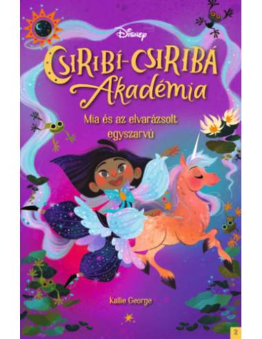 Mia és az elvarázsolt egyszarvú - Disney - Csiribí-Csiribá Akadémia 2.