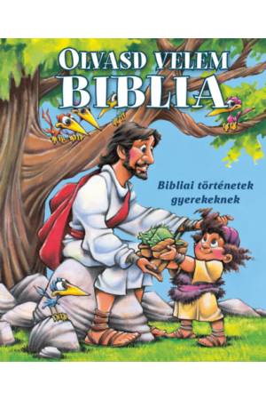 Olvasd velem Biblia (kék) - Bibliai történetek gyerekeknek
