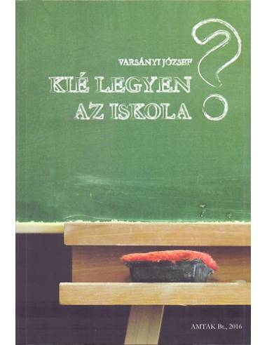 Kié legyen az iskola?