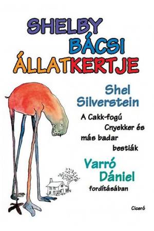 Shelby bácsi állatkertje - A Cakk-fogú Cnyekker és más badar bestiák