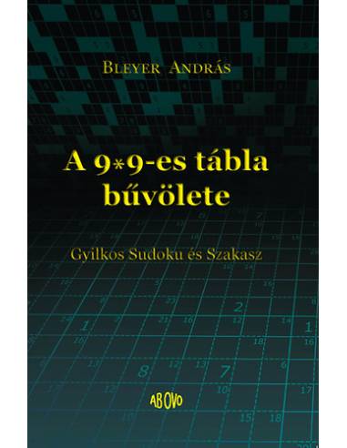 A 9x9-es tábla bűvöletében - Gyilkos Sudoku és Szakasz