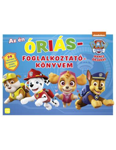 Mancs Őrjárat - Az én óriás foglalkoztatókönyvem - 24 rejtvény és rengeteg színes matrica