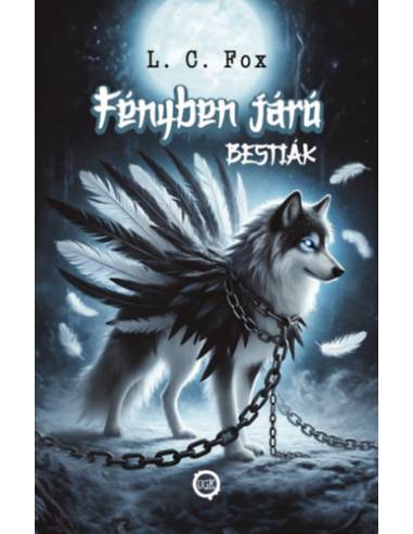 Fényben Járó Bestiák I.