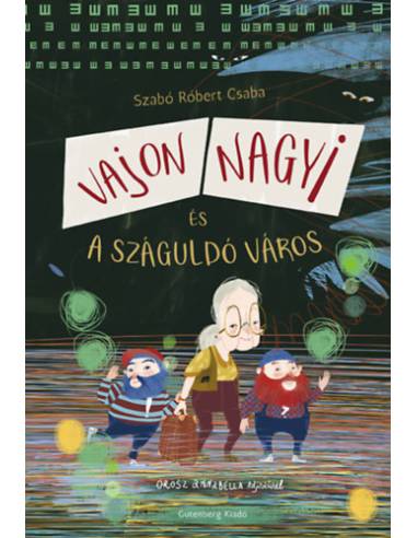 Vajon Nagyi és a száguldó város