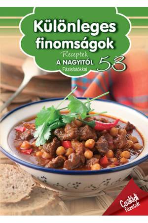 Receptek a nagyitól 53. - Különleges finomságok