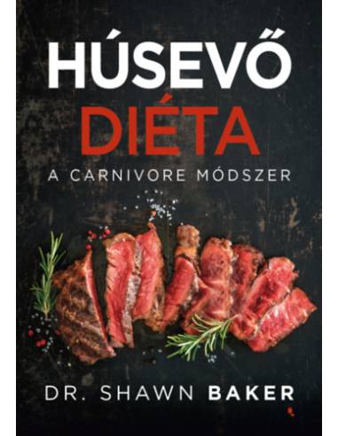 Húsevő diéta - A carnivore módszer