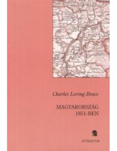 Magyarország 1851-ben - Személyes beszámolóval az osztrák rendőrségről - SZEMÉLYES BESZÁMOLÓVAL AZ OSZTRÁK RENDŐRSÉGRŐL